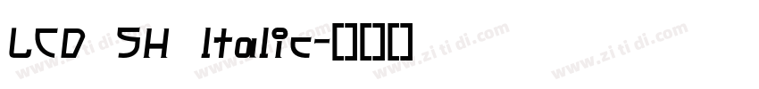 LCD SH ltalic字体转换